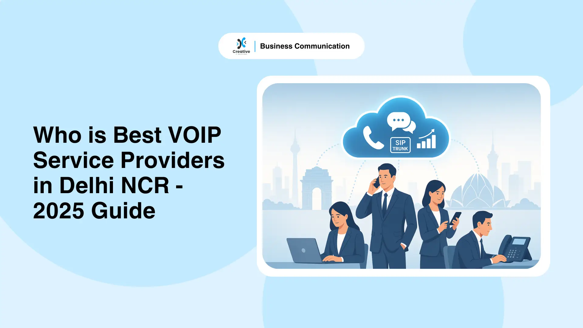 Best VOIP Service Providers in Delhi NCR – 2025 Guide